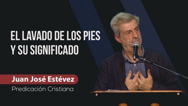 El lavado de los pies y su significado // Juan José Estévez