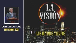 La visión de los últimos tiempos // Daniel Del Vecchio