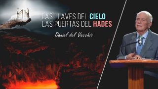 Las puertas del Hades y las llaves del Reino // Daniel del Vecchio