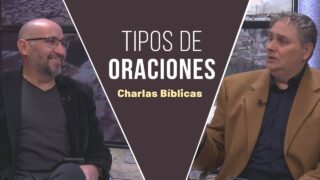 Tipos de oraciones // Charlas bíblicas