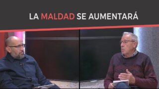 La maldad se aumentará // Charlas Bíblicas