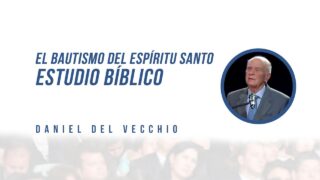 EL Bautismo del Espíritu Santo