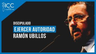 Lección: Ejercer Autoridad // Ramon Ubillos – Discipulado