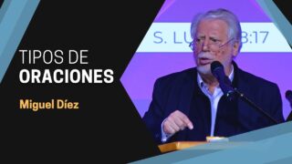 Tipos de ORACIONES y su eficaz // Miguel Díez