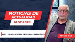 Actualidad en el mundo – 16 de abril, charlas Bíblicas