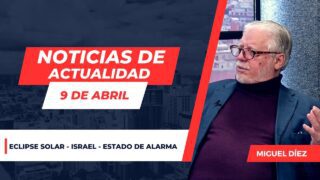 Actualidad en el Mundo – 9 de abril // Charlas Bíblicas