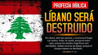 PROFECÍA BÍBLICA ¿La Biblia profetiza la destrucción del Líbano?