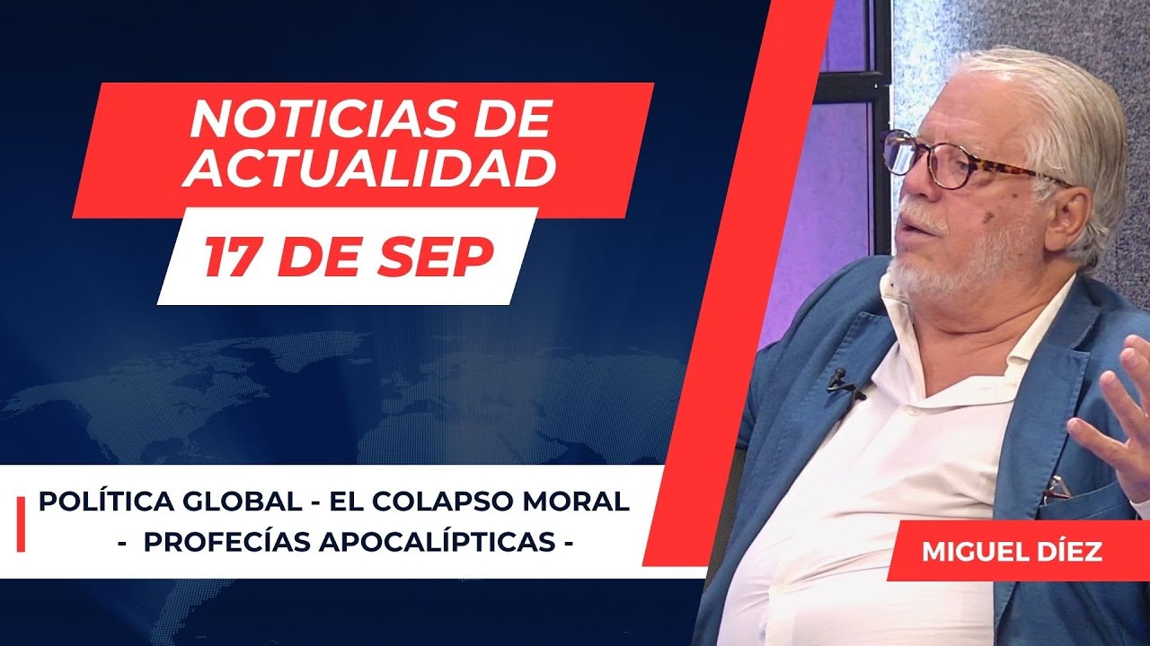 Noticias de Actualidad 17 de Sep // Charlas Bíblicas