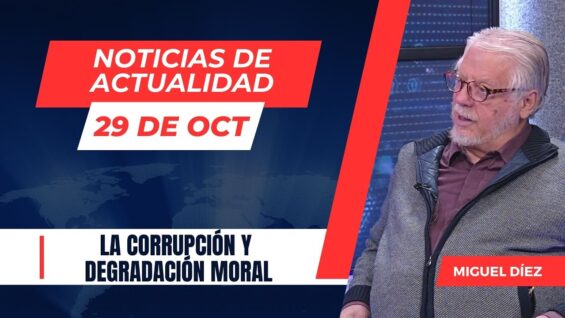 Claves para Enfrentar la Crisis Moral // Noticias de Actualidad – 29 de Oct