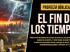 PROFECÍA BÍBLICA ¡Prepárate Para Las Señales del Fin!