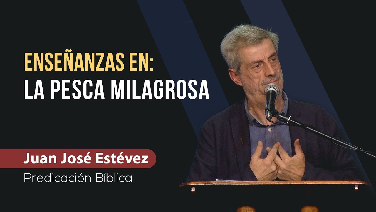 Enseñanzas sobre la pesca milagrosa // Juan José Estévez