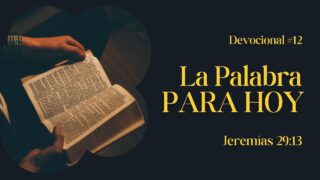 La Palabra para Hoy – Jeremías 29:13